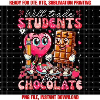 Will Trade Students For Chocolate Teacher Valentines Women T-shirt