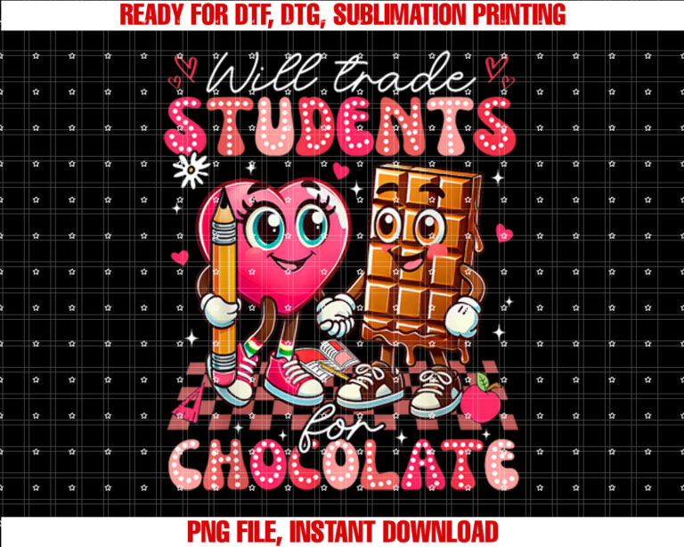 Will Trade Students For Chocolate Teacher Valentines Women T-shirt