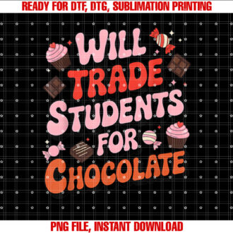 Will Trade Students For Chocolate Valentines Day Funny T-shirt