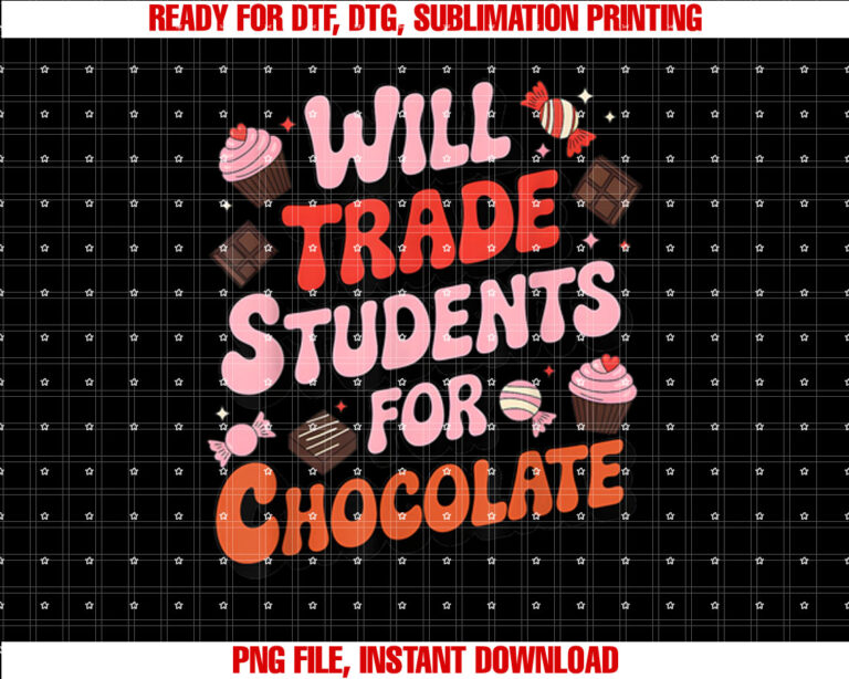 Will Trade Students For Chocolate Valentines Day Funny T-shirt