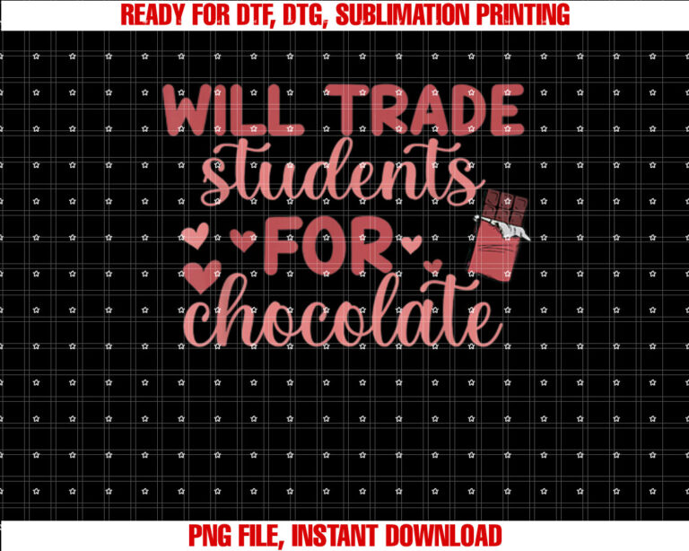 Will Trade Students for Chocolate Teacher Valentine Day T-shirt
