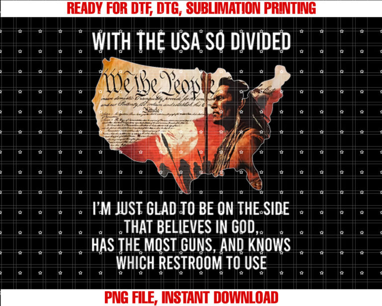 With The USA So Divided Native Believe In God T-shirt