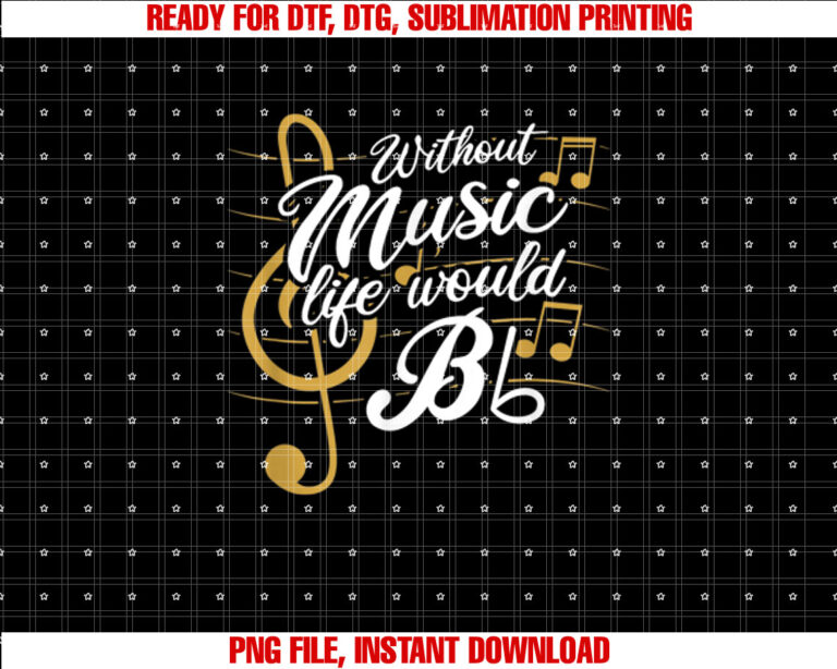 Without Music Life Would B Flat II Funny Music Quotes T-shirt