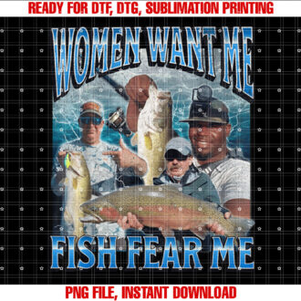 Women Want Me Fish Fear Me Funny Fishing Bootleg Graphic T-shirt