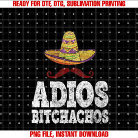 Womens Adios Bitchachos Funny Cinco De Mayo Mexican Party T-shirt