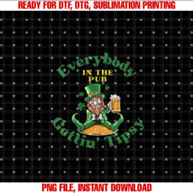 Womens Everybody in the Pub Getting Tipsy Funny St Patricks Day T-shirt