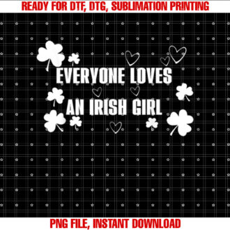 Womens Everyone Loves An Irish Girl Patricks Day Party Cute T-shirt