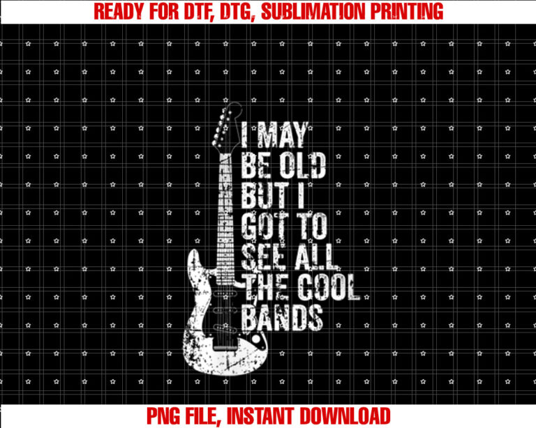 Womens I May Be Old But I Got To See All The Cool Bands T-shirt