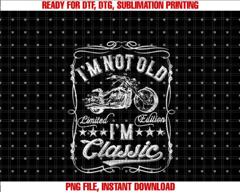 Womens Im Not Old Im Classic Funny Motorcycle Vintage Mens Biker T-shirt