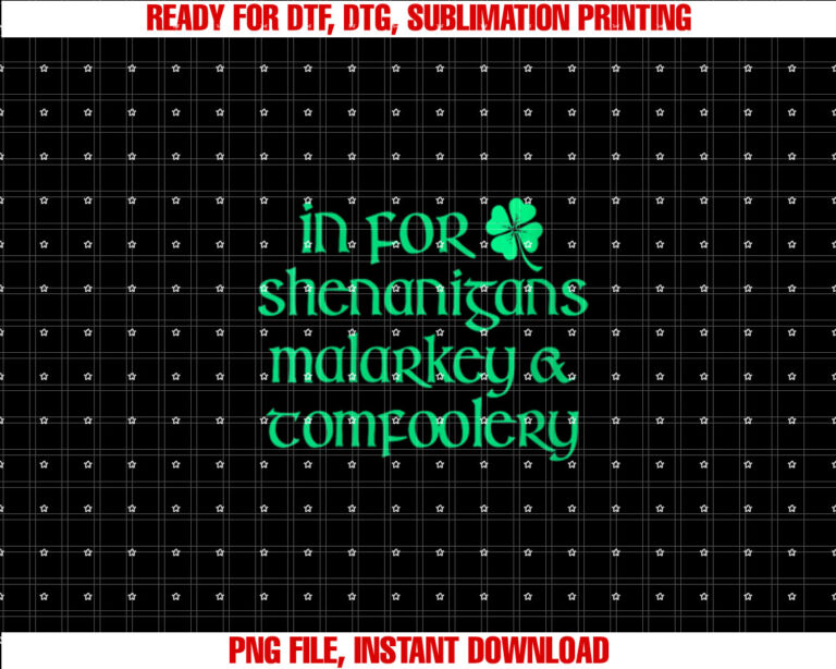 Womens In For Shenanigans Malarkey Tomfoolery Funny St Patricks Day T-shirt