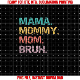 Womens Mothers Daymothers Day Quotesfunny Mama Mommy Mom Bruh T-shirt