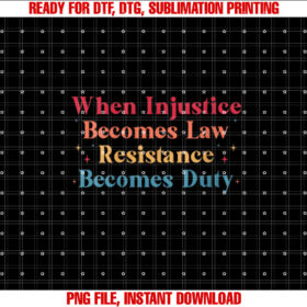 Womens When Injustice Becomes Law Resistance Becomes Duty Retro T-shirt