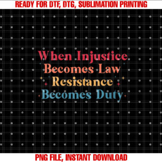 Womens When Injustice Becomes Law Resistance Becomes Duty Retro T-shirt