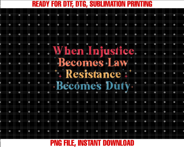Womens When Injustice Becomes Law Resistance Becomes Duty Retro T-shirt