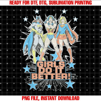 Wonder Woman Supergirl Batgirl Girls Do It Better T-shirt