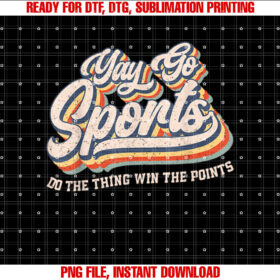 Yay Go Sports Do the Thing Win the Points Funny Sport Team T-shirt