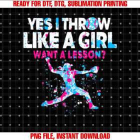 Yes I Throw Like a Girl Want a Lesson Softball Gift T-shirt
