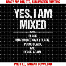 Yes I Am With Proud History Month Mixed T-shirt