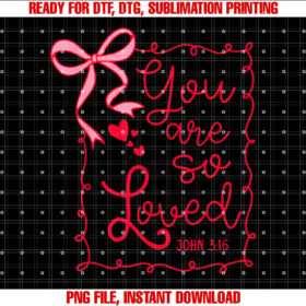 You Are So Loved Coquette John 316 Christian Jesus Red Bow T-shirt