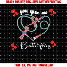 You Give Me Butterflies Phlebotomist Pbt Valentine Day Nurse T-shirt