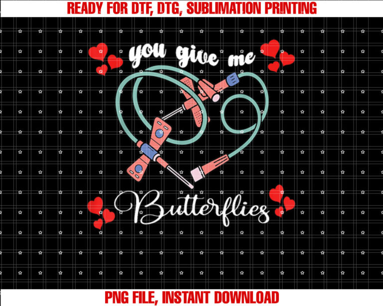 You Give Me Butterflies Phlebotomist PBT Valentine Day Nurse T-shirt