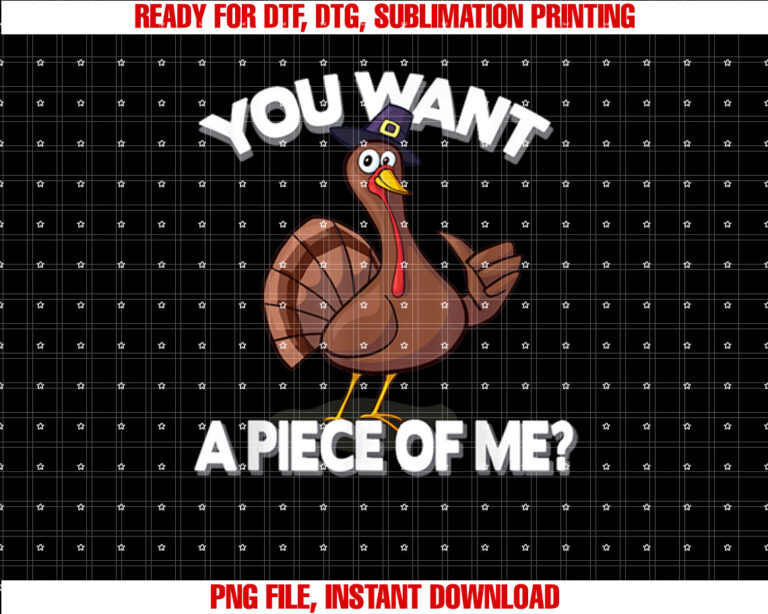 You Want a Piece of Me Turkey Funny Thanksgiving Day T-shirt