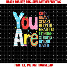 You Are Smart Brave Strong Kind Loved Motivation Teacher Kid T-shirt