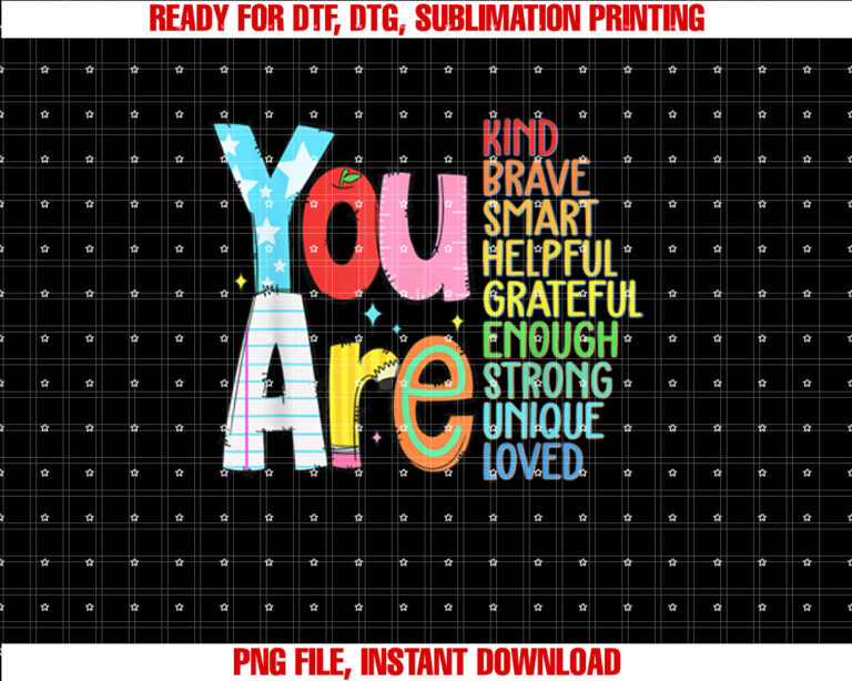 You are SMART BRAVE STRONG KIND LOVED MOTIVATION TEACHER KID T-shirt