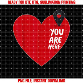You Are Here Location in Heart Lovers Cute Relationship Love T-shirt