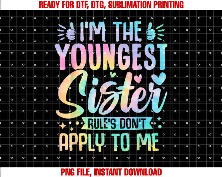Youngest Sister Rules Dont Apply To Me Funny T-shirt