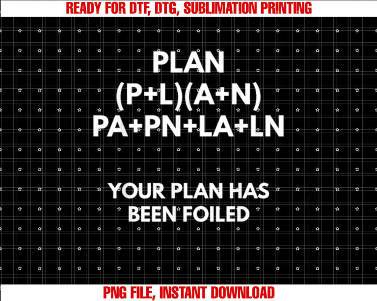 Your Plan Has Been Foiled Math Pun s T-shirt