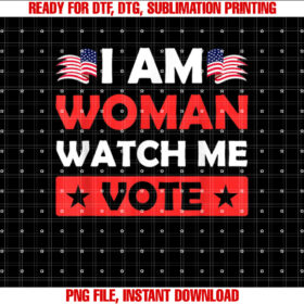 Womens I Am Woman Watch Me Vote Cool Election Day T-shirt
