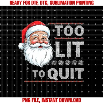 aWalkAroundToo Lit To Quit Santa T-shirt