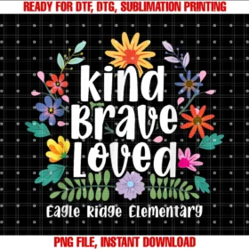 Ere Pta Originalseagle Ridge Elementary Kind Brave Loved Tee