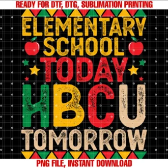 Elementary School Today Hbcu Tomorrow Future Hbcu Grad Kids Tee