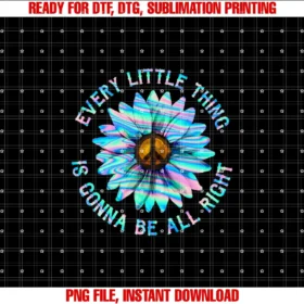 Every Little Thing is Gonna Be Alright Tees and Coevery Little Thing is Gonna Be Alright Hippie Flower Tee