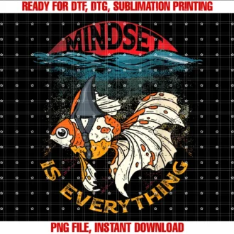 Everything is Mindset Shark Fin Goldfishfreshwater Fishes Tee