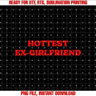 Ex Girlfriend Quotehottest Ex Girlfriend Best Ex Girlfriend Tee