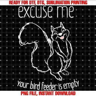 Excuse Me Your Bird Feeder is Empty Excuse Me Your Bird Feeder is Emptybird Lover Tee