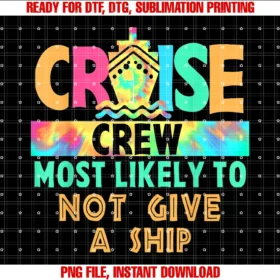 Family Christmas Cruise Squad Trip Shirtstie Dye Vacation Cruise Crew Most Likely to Not Give a Ship Tee