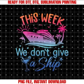 Family Cruise 2023 Cruise Lovers Teeswomens This Week We Dont Give a Ship Cruise Tee
