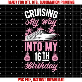 Family Cruise Ship Vacation Birthday Party Supplycruising My Way Into My 16th Birthday Party Supply Vacation Tee