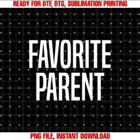 Family Favorites Gifts Morefavorite Parent  PNG, Sublimation Design