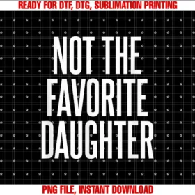 Family Favorites Gifts Morenot the Favorite Daughter Tee