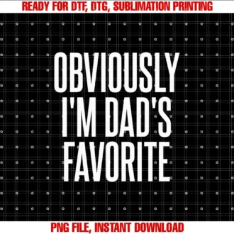 Family Favorites Gifts Moreobviously Im Dads Favorite Tee