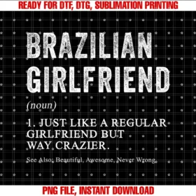 Family Roots Supply Cobrazilian Girlfriend Definition Funny for Brazilian Women Tee