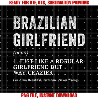 Family Roots Supply Cobrazilian Girlfriend Definition Funny for Brazilian Women Tee