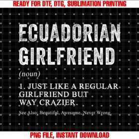 Family Roots Supply Coecuadorian Girlfriend Definition Funny for Ecuadorian Women Tee