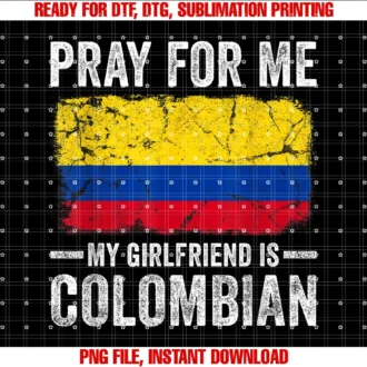 Family Roots Supply Copray for Me My Girlfriend is Colombian Flag Funny Boyfriend Tee