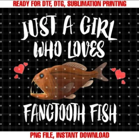 Fangtooth Fishjust a Girl Who Loves Fangtooth Fish Tee
